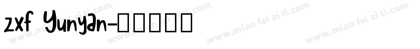 zxf Yunyan字体转换